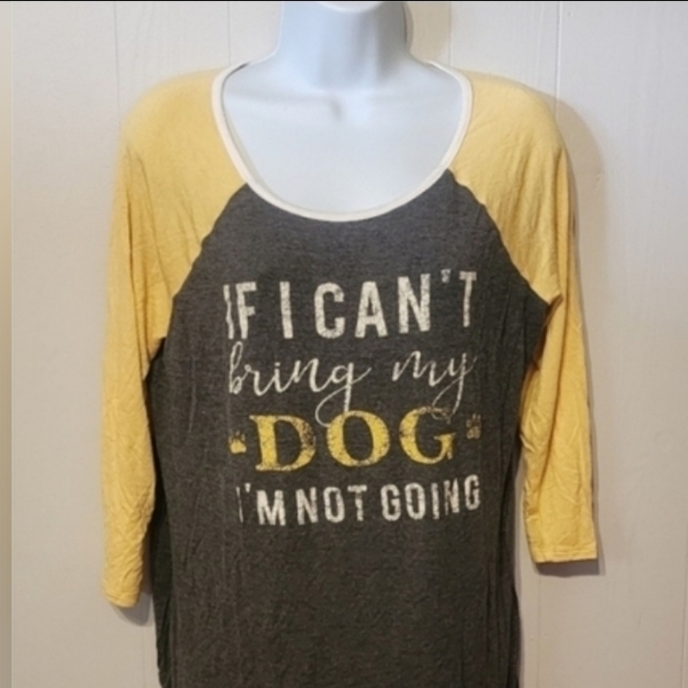Maurices If I Can't Bring My Dog Shirt Raglan 3/4 Sleeve Gray Soft Medium A602
